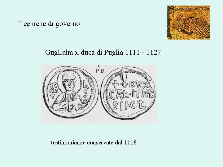 Tecniche di governo Guglielmo, duca di Puglia 1111 - 1127 testimonianze conservate dal 1116