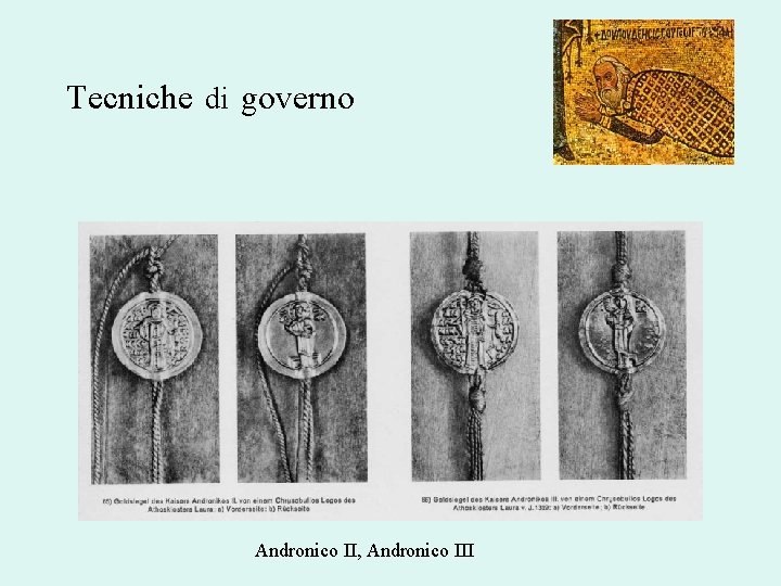 Tecniche di governo Andronico II, Andronico III 