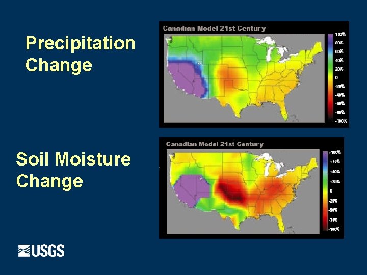 Precipitation Change Soil Moisture Change 