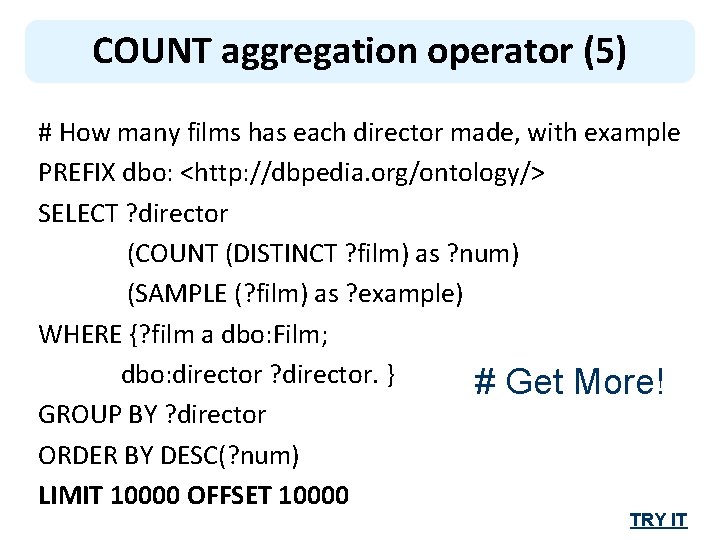 COUNT aggregation operator (5) # How many films has each director made, with example