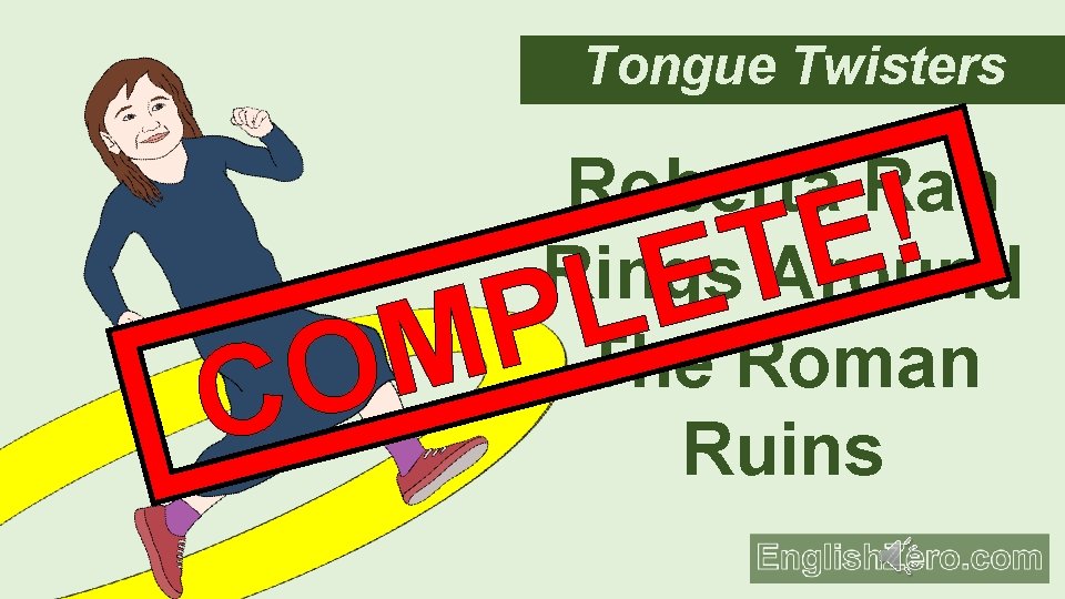 Tongue Twisters Roberta Ran Rings Around The Roman Ruins C P M O !