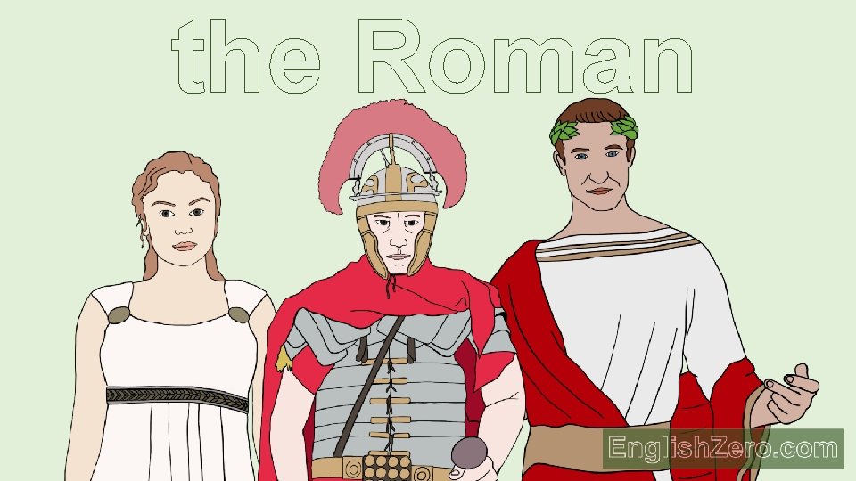 the Roman 
