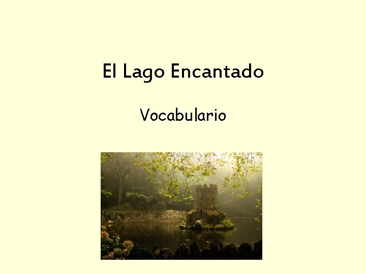 El Lago Encantado Vocabulario 