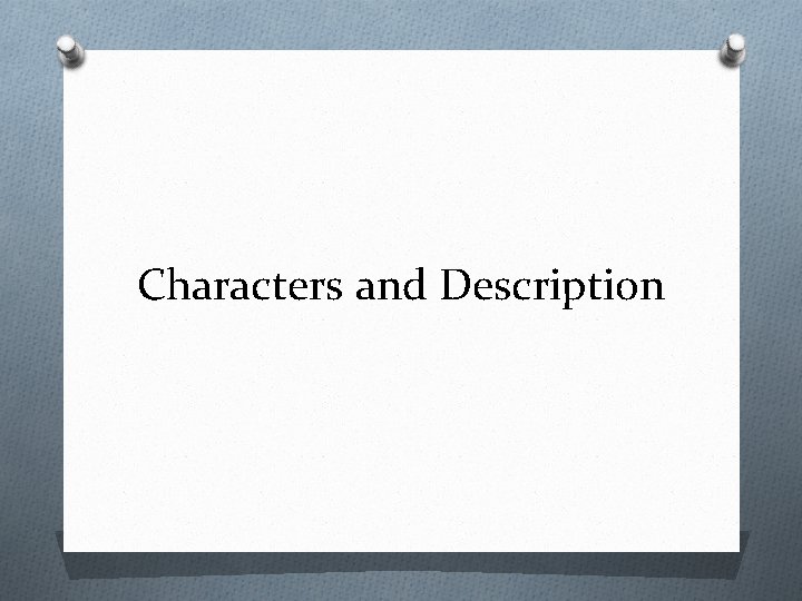 Characters and Description 