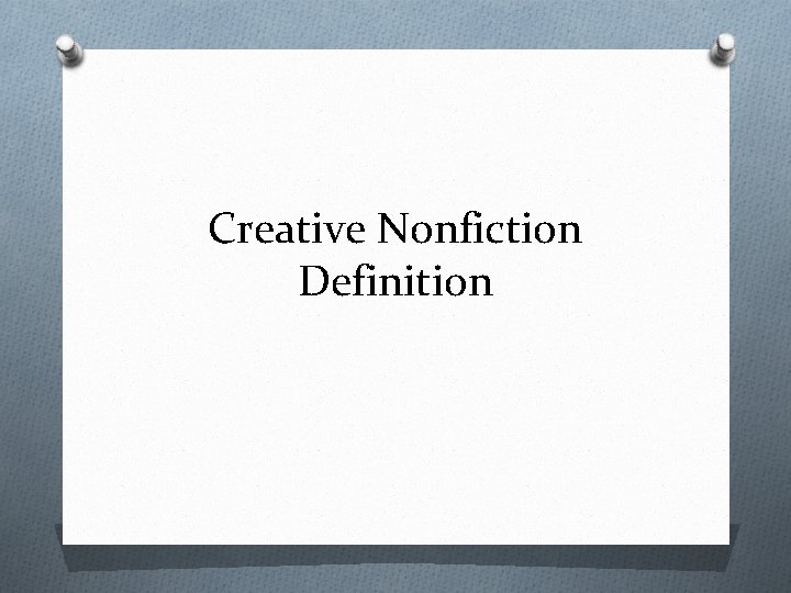 Creative Nonfiction Definition 