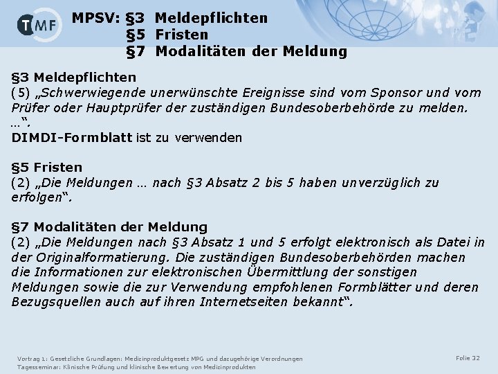 MPSV: § 3 Meldepflichten § 5 Fristen § 7 Modalitäten der Meldung § 3