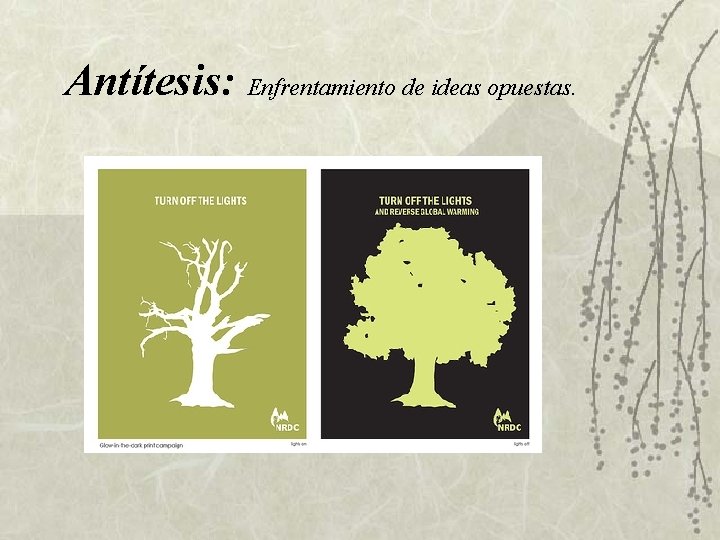 Antítesis: Enfrentamiento de ideas opuestas. Antítesis: Enfrentamiento de ideas opuestas.