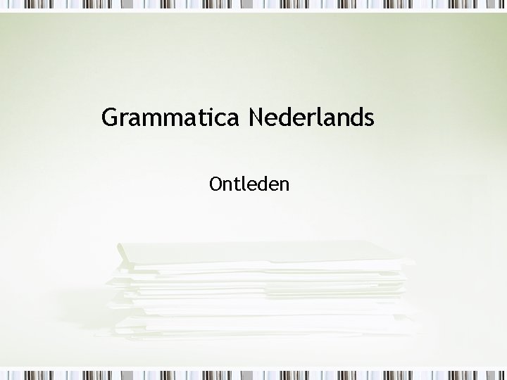 Grammatica Nederlands Ontleden 