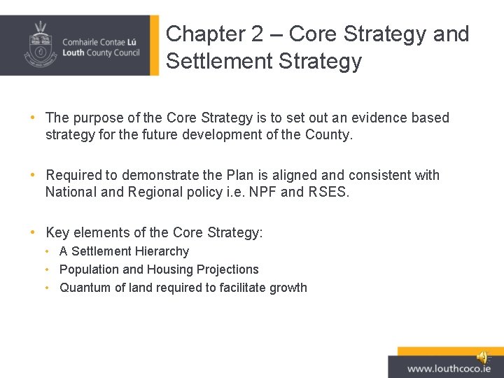 Chapter 2 – Core Strategy and Settlement Strategy • The purpose of the Core