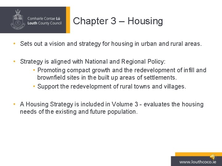 Chapter 3 – Housing • Sets out a vision and strategy for housing in