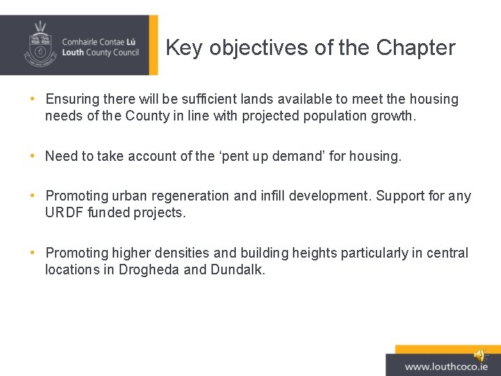 Key objectives of the Chapter • Ensuring there will be sufficient lands available to