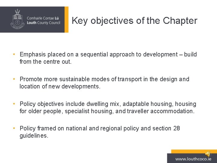 Key objectives of the Chapter • Emphasis placed on a sequential approach to development