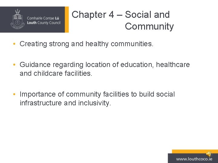 Chapter 4 – Social and Community • Creating strong and healthy communities. • Guidance