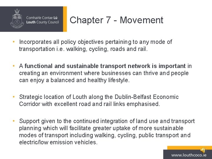Chapter 7 - Movement • Incorporates all policy objectives pertaining to any mode of