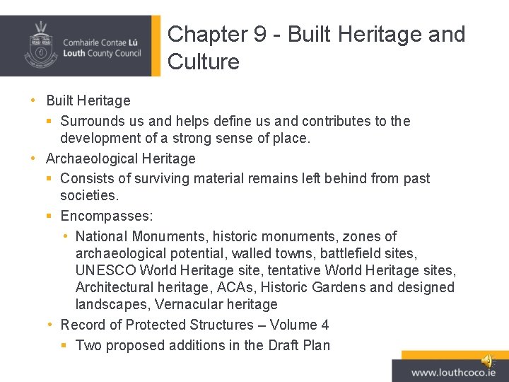 Chapter 9 - Built Heritage and Culture • Built Heritage § Surrounds us and