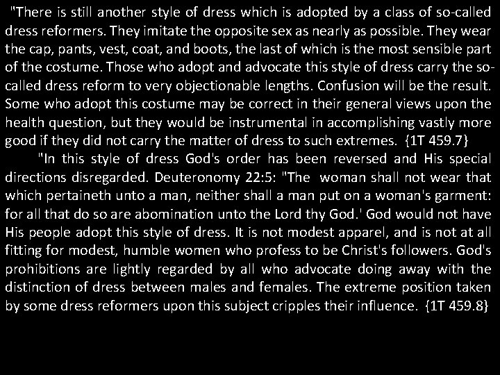 "There is still another style of dress which is adopted by a class of