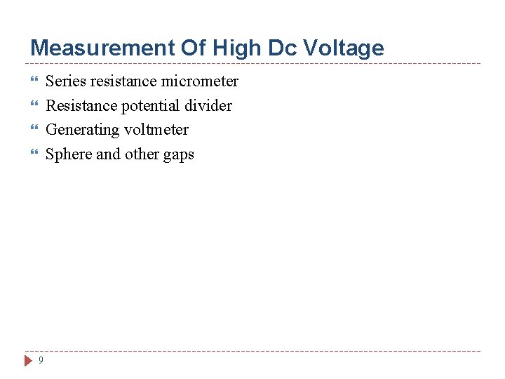 Measurement Of High Dc Voltage Series resistance micrometer Resistance potential divider Generating voltmeter Sphere