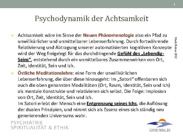 3 Psychodynamik der Achtsamkeit Nach Bohus 2012 » Achtsamkeit wäre im Sinne der Neuen