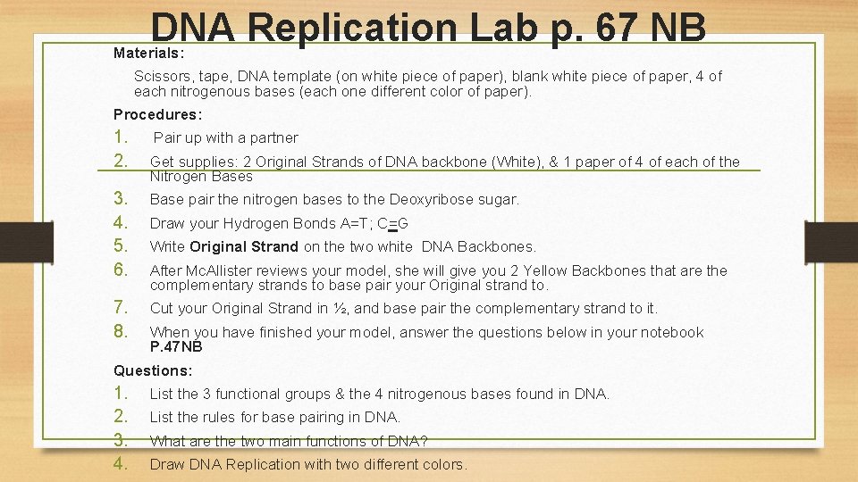 DNA Replication Lab p. 67 NB Materials: Scissors, tape, DNA template (on white piece