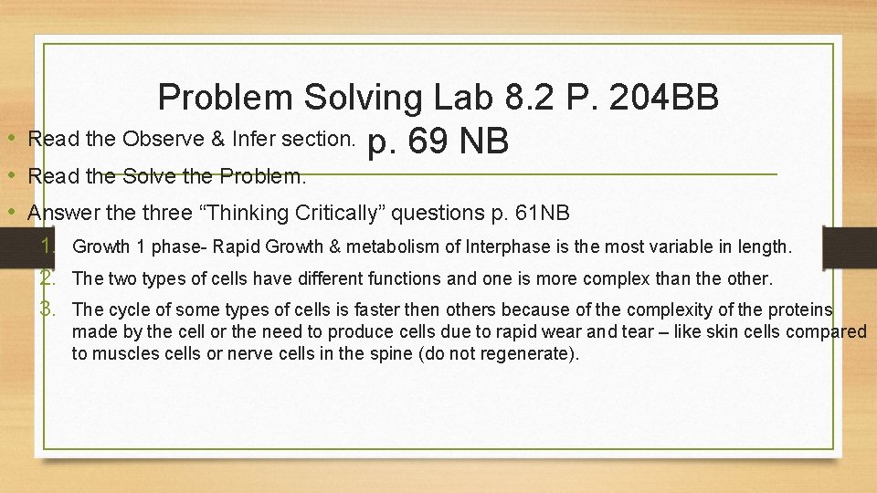 Problem Solving Lab 8. 2 P. 204 BB Read the Observe & Infer section.