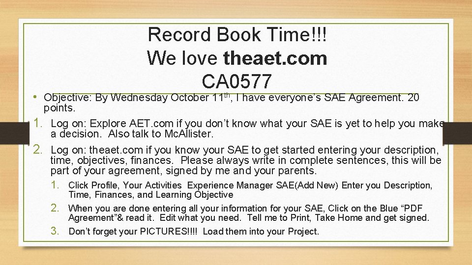 Record Book Time!!! We love theaet. com CA 0577 • Objective: By Wednesday October