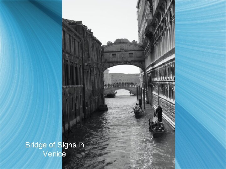 Bridge of Sighs in Venice 