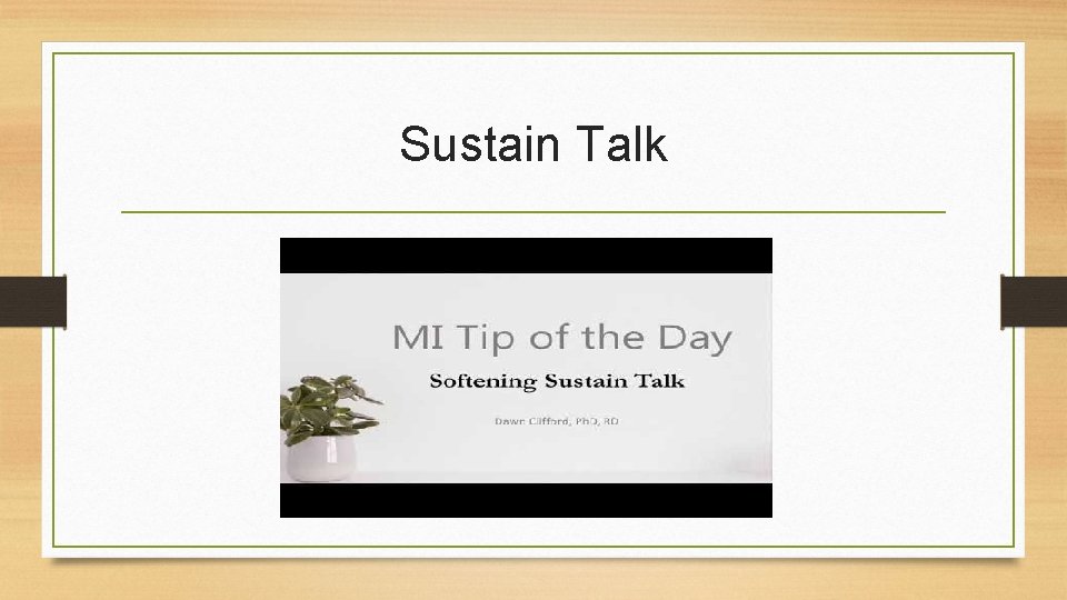 Sustain Talk 