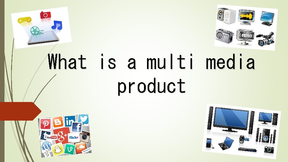 What is a multi media product 