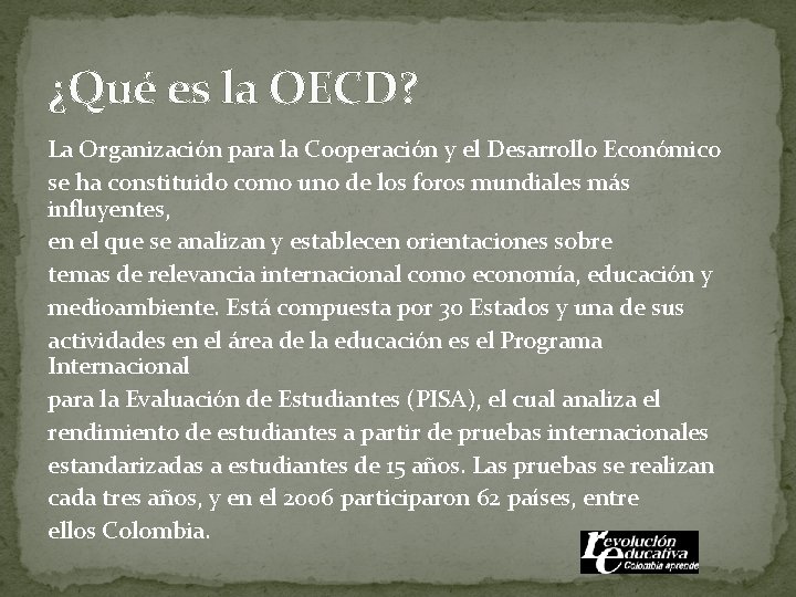 ¿Qué es la OECD? La Organización para la Cooperación y el Desarrollo Económico se