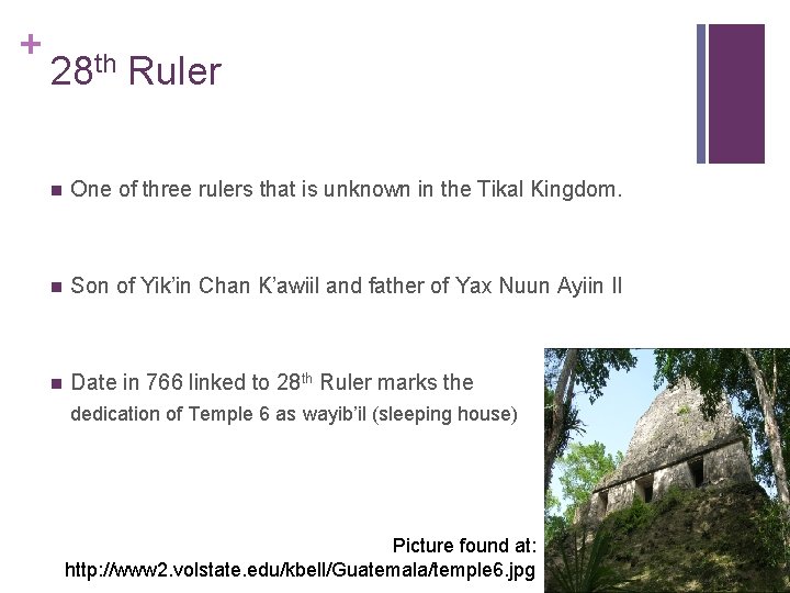 + 28 th Ruler n One of three rulers that is unknown in the