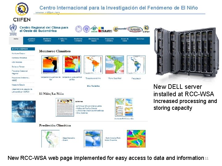 Centro Internacional para la Investigación del Fenómeno de El Niño www. ciifen. org New