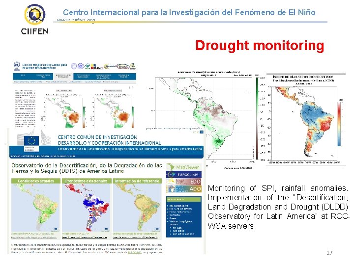 Centro Internacional para la Investigación del Fenómeno de El Niño www. ciifen. org Drought