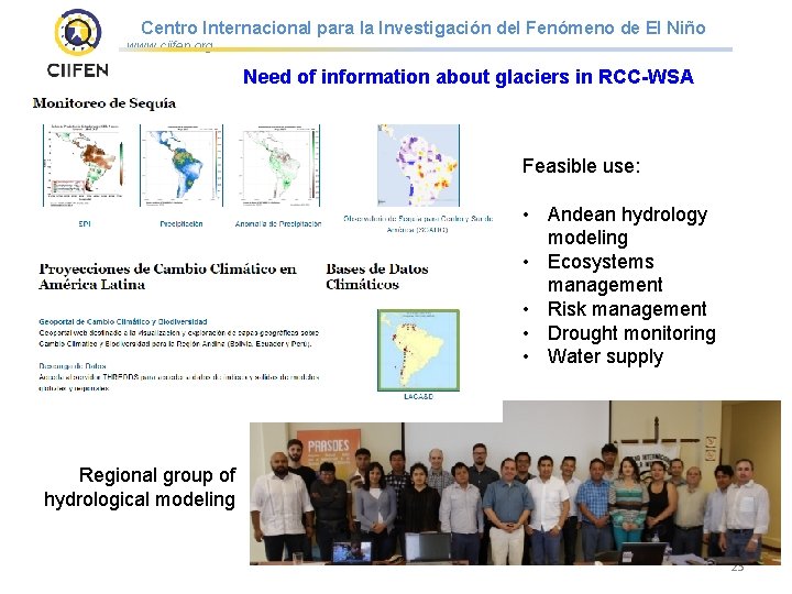 Centro Internacional para la Investigación del Fenómeno de El Niño www. ciifen. org Need