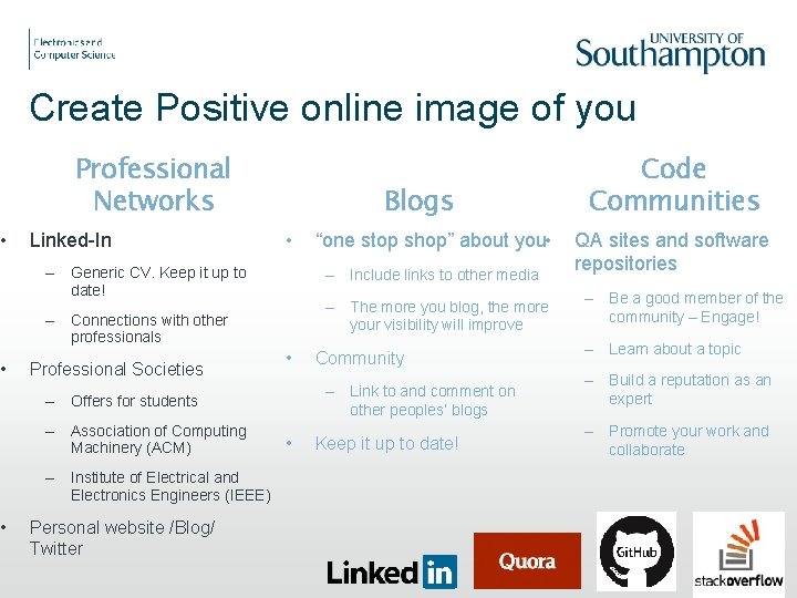  • • • Create Positive online image of you Professional Networks Linked-In –