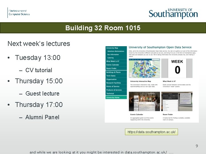 Building 32 Room 1015 Next week’s lectures • Tuesday 13: 00 – CV tutorial