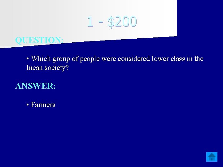 1 - $200 QUESTION: • Which group of people were considered lower class in