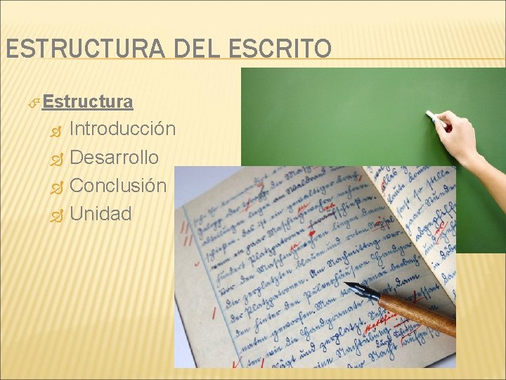 ESTRUCTURA DEL ESCRITO Estructura Introducción Desarrollo Conclusión Unidad 
