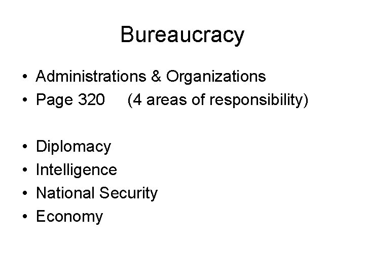 Bureaucracy • Administrations & Organizations • Page 320 (4 areas of responsibility) • •