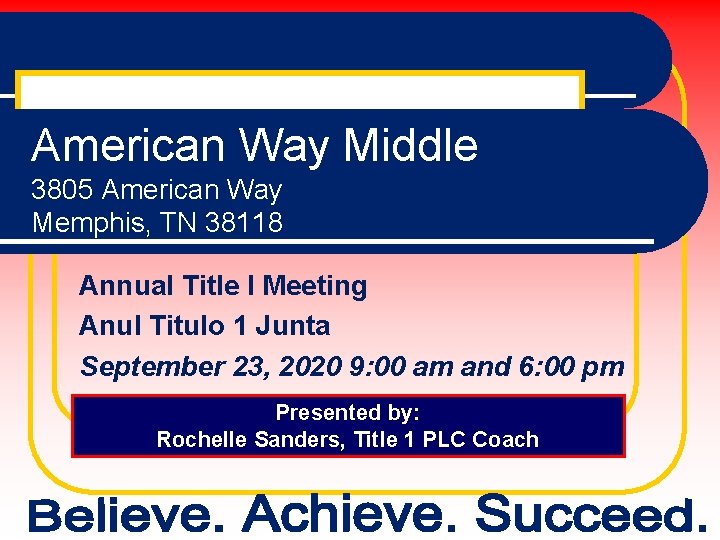 American Way Middle 3805 American Way Memphis, TN 38118 Annual Title I Meeting Anul