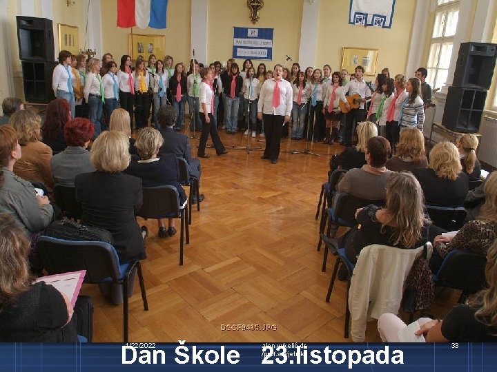 Dan Škole 23. listopada 1/22/2022 alen vukelić, dr /prof. savjetnik/ 33 