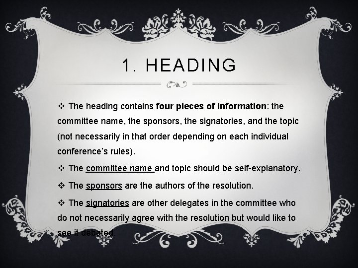 1. HEADING v The heading contains four pieces of information: the committee name, the
