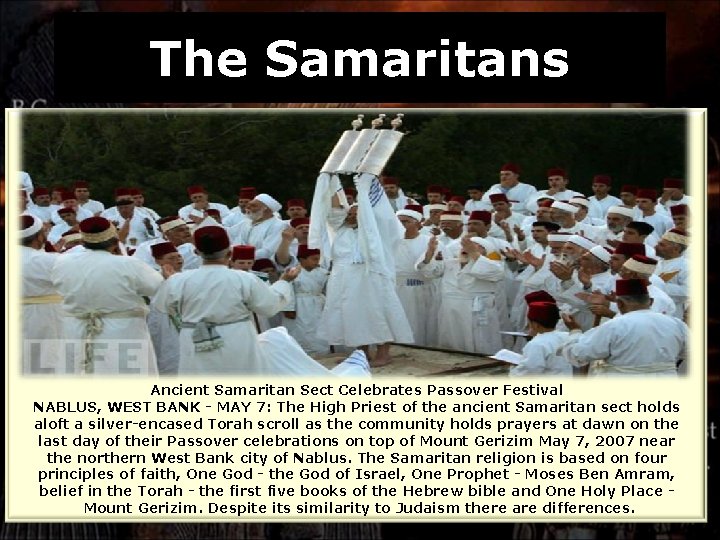 The Samaritans Ancient Samaritan Sect Celebrates Passover Festival NABLUS, WEST BANK - MAY 7:
