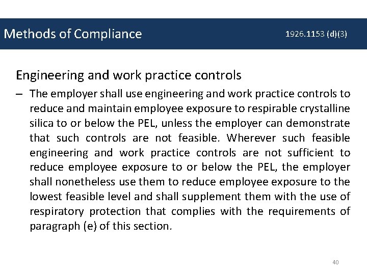 Methods of Compliance 1926. 1153 (d)(3) Engineering and work practice controls – The employer