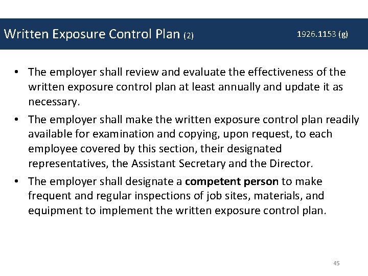 Written Exposure Control Plan (2) 1926. 1153 (g) • The employer shall review and