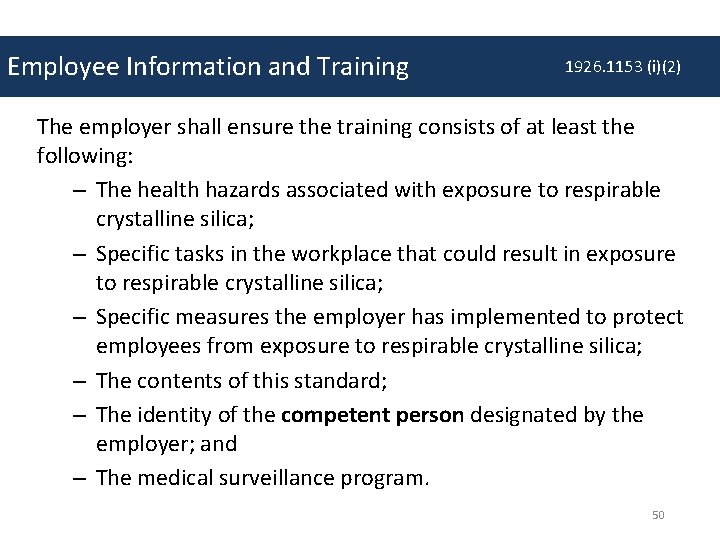 Employee Information and Training 1926. 1153 (i)(2) The employer shall ensure the training consists