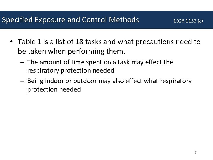 Specified Exposure and Control Methods 1926. 1153 (c) • Table 1 is a list
