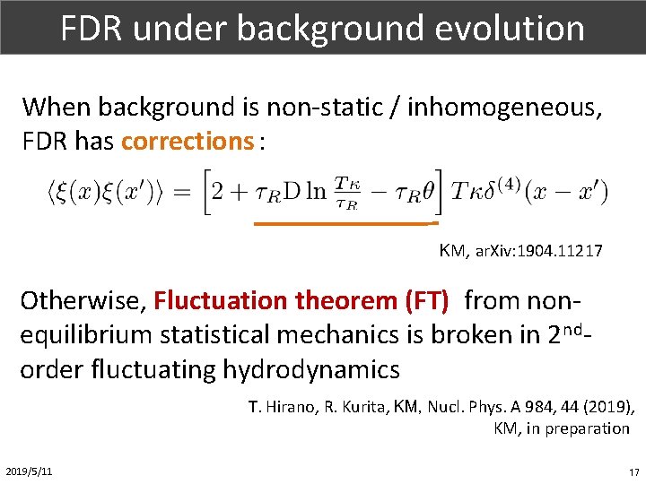 FDR under background evolution Part. X (1/1) When background is non-static / inhomogeneous, FDR