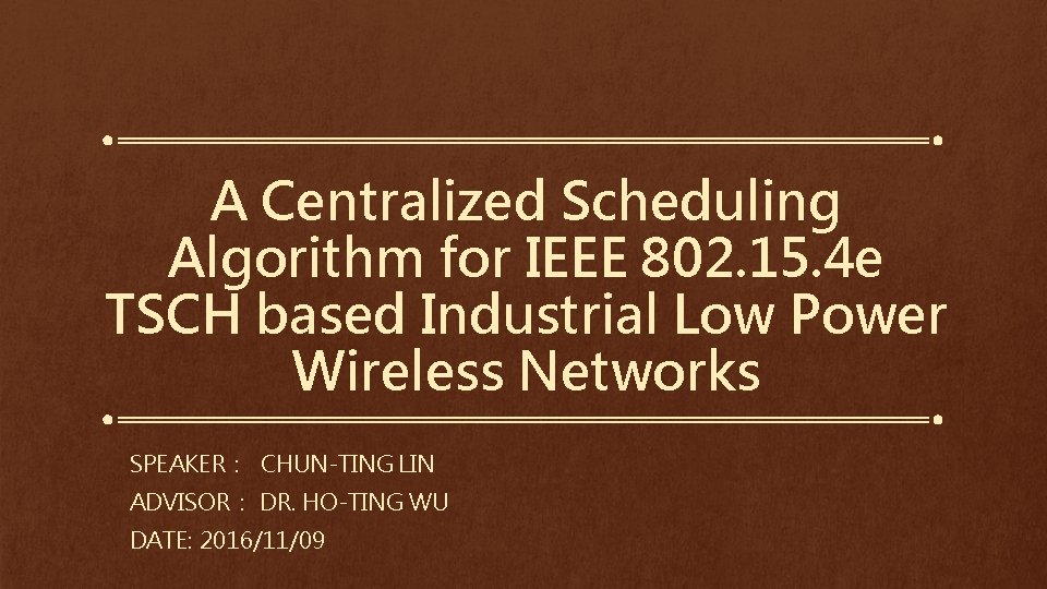 A Centralized Scheduling Algorithm for IEEE 802. 15. 4 e TSCH based Industrial Low