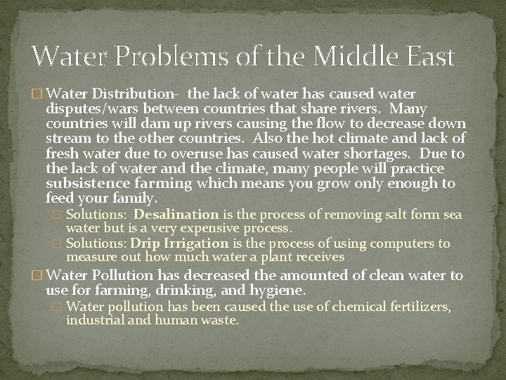 Water Problems of the Middle East � Water Distribution- the lack of water has