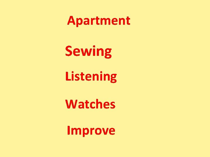 Apartment Sewing Listening Watches Improve 